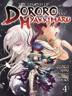 cover image of The Legend of Dororo and Hyakkimaru, Volume 4